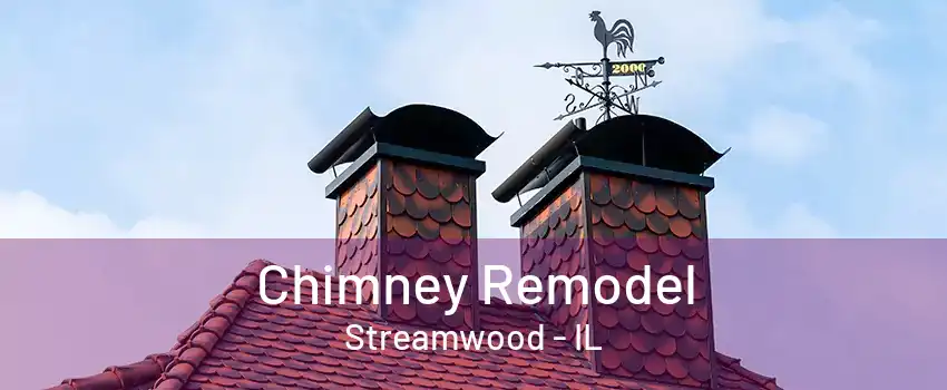 Chimney Remodel Streamwood - IL