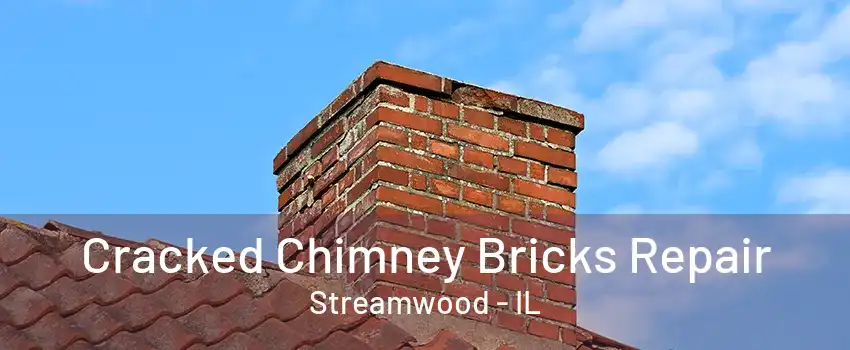 Cracked Chimney Bricks Repair Streamwood - IL