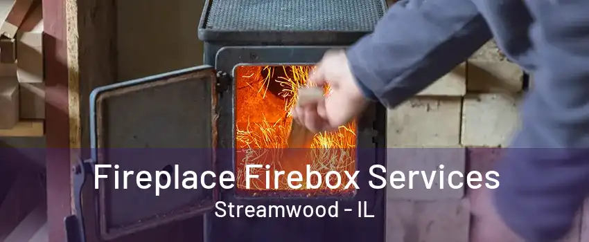 Fireplace Firebox Services Streamwood - IL