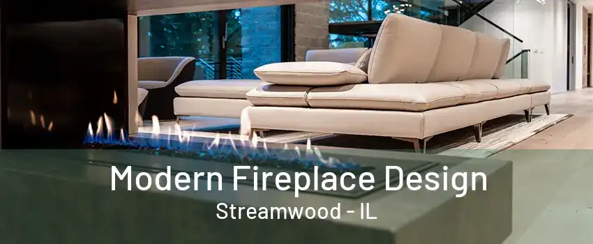 Modern Fireplace Design Streamwood - IL