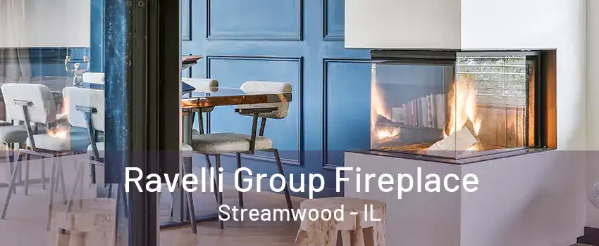 Ravelli Group Fireplace Streamwood - IL