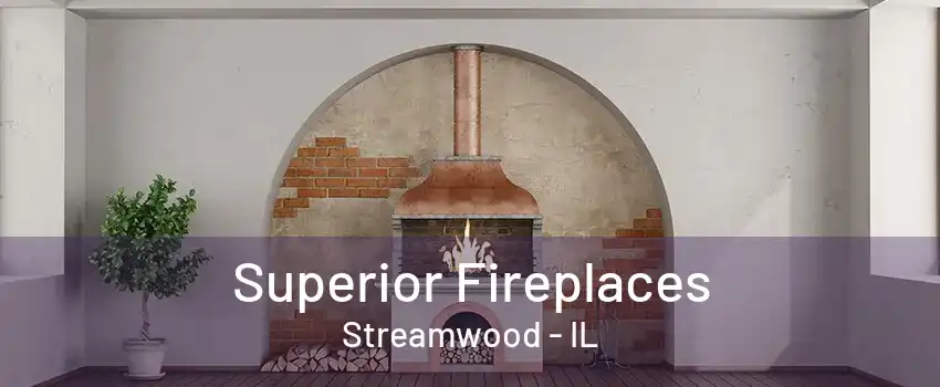 Superior Fireplaces Streamwood - IL